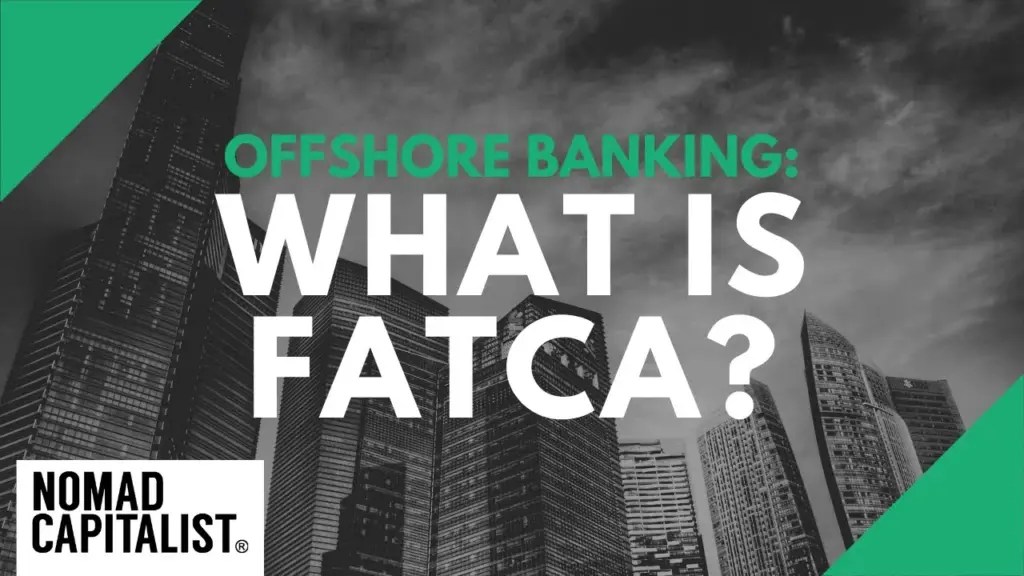 Nomad Capitalist: What is FATCA?: What US Taxpayers Overseas Should Know