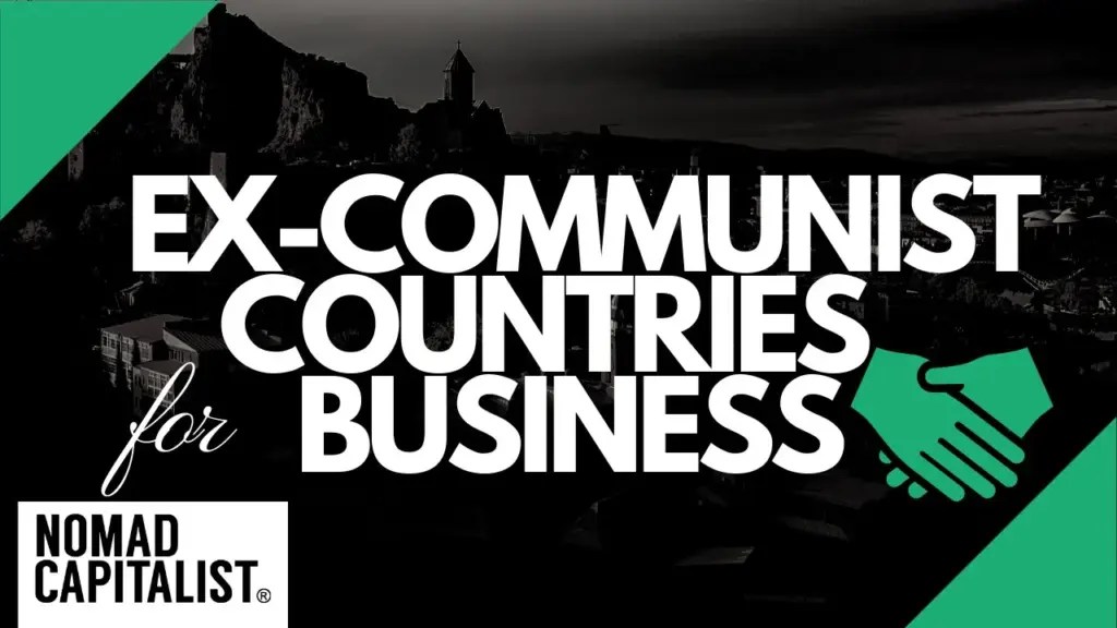 Nomad Capitalist: These Ex-Communist Countries are Now Free Economies