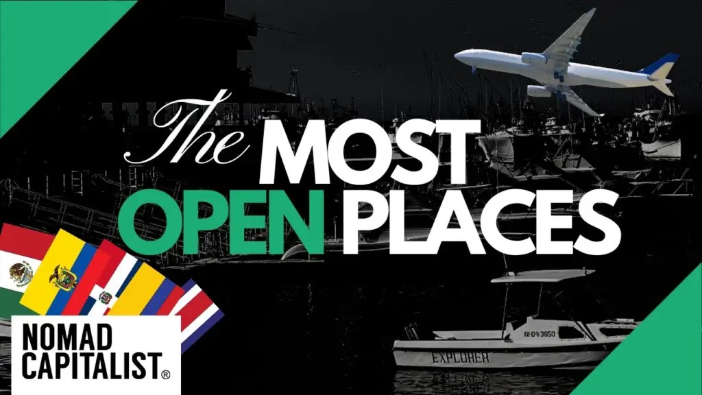 Nomad Capitalist: The Most Open Places in the World Right Now