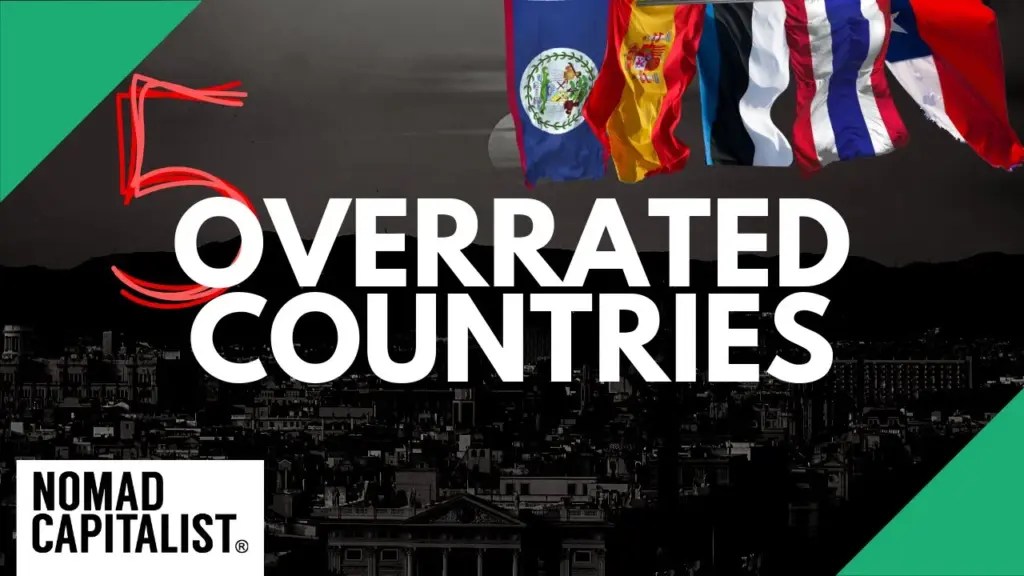 Nomad Capitalist: Five Overrated Countries for Nomads