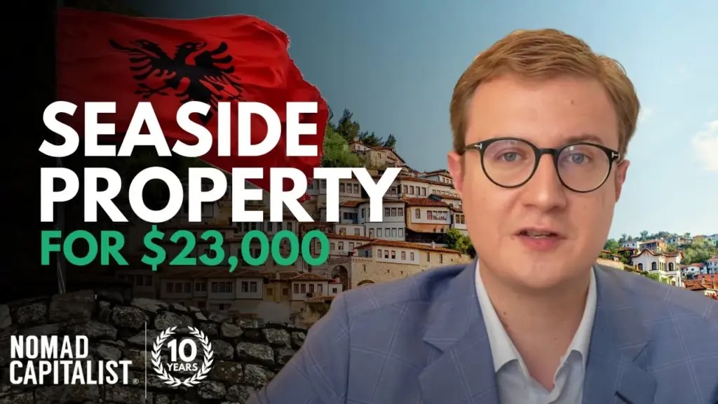 Nomad Capitalist: Seaside Real Estate in Albania for $23,000