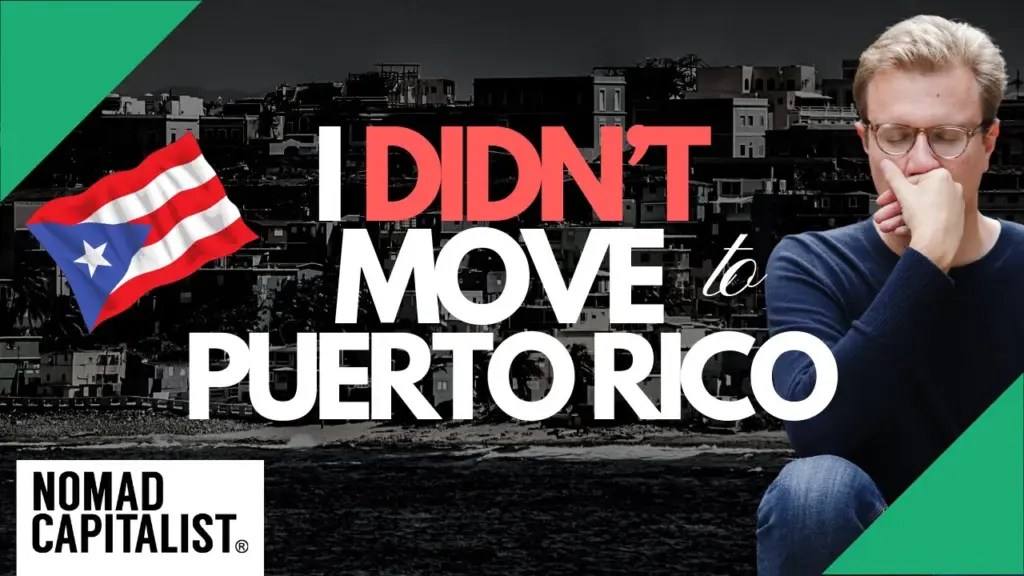 Nomad Capitalist: Four Reasons I Didn’t Move to Puerto Rico (and Why Perhaps You Should)