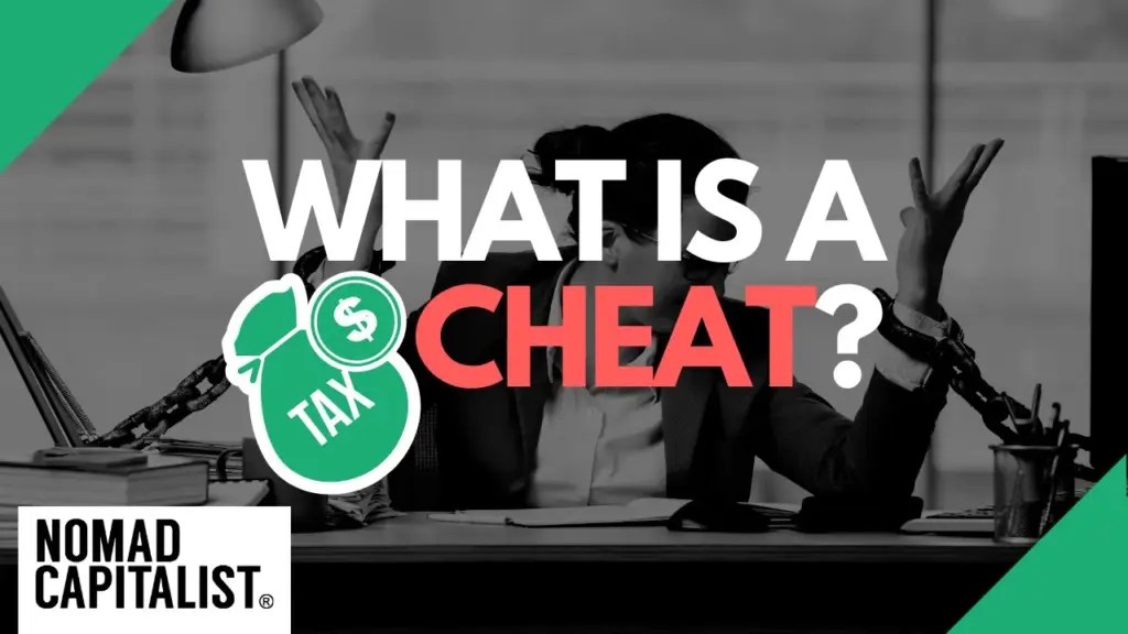 Nomad Capitalist: What is a Tax Cheat?