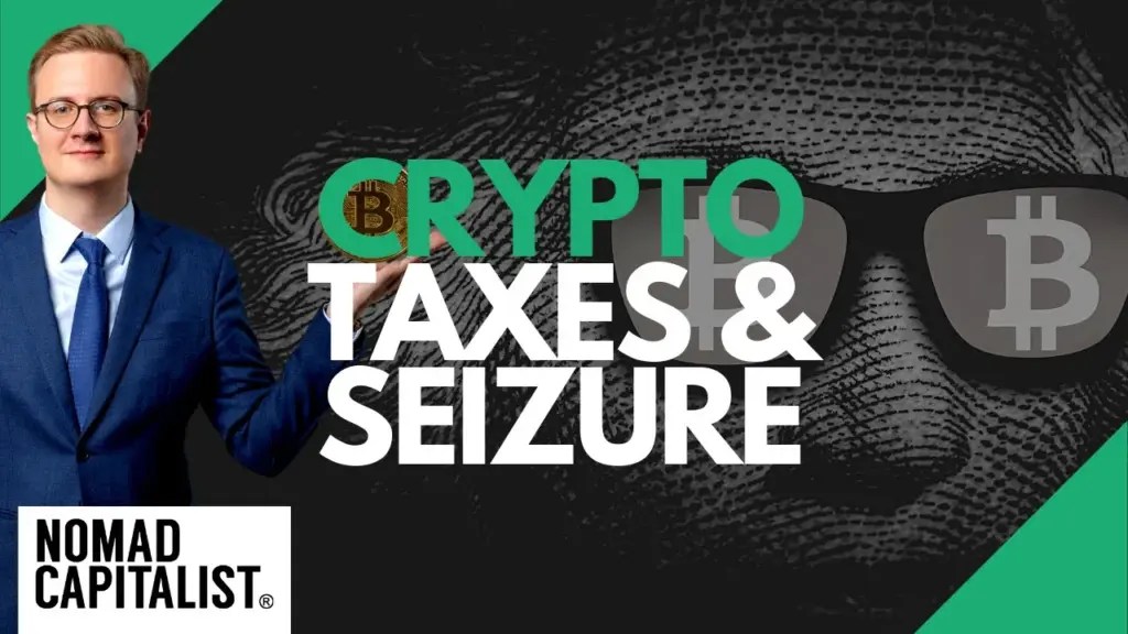 Nomad Capitalist: How to Escape Rising Crypto Taxes and Wealth Grabs
