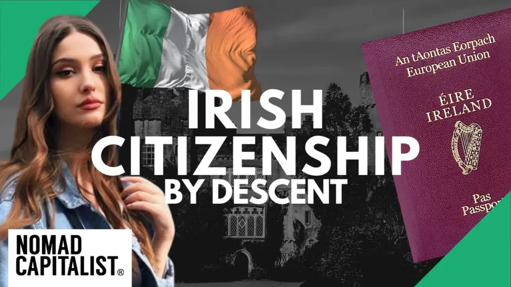 Nomad Capitalist: How to Get Irish Citizenship by Descent