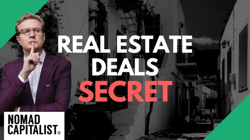 Nomad Capitalist: The “Secret” to Making Good Real Estate Deals