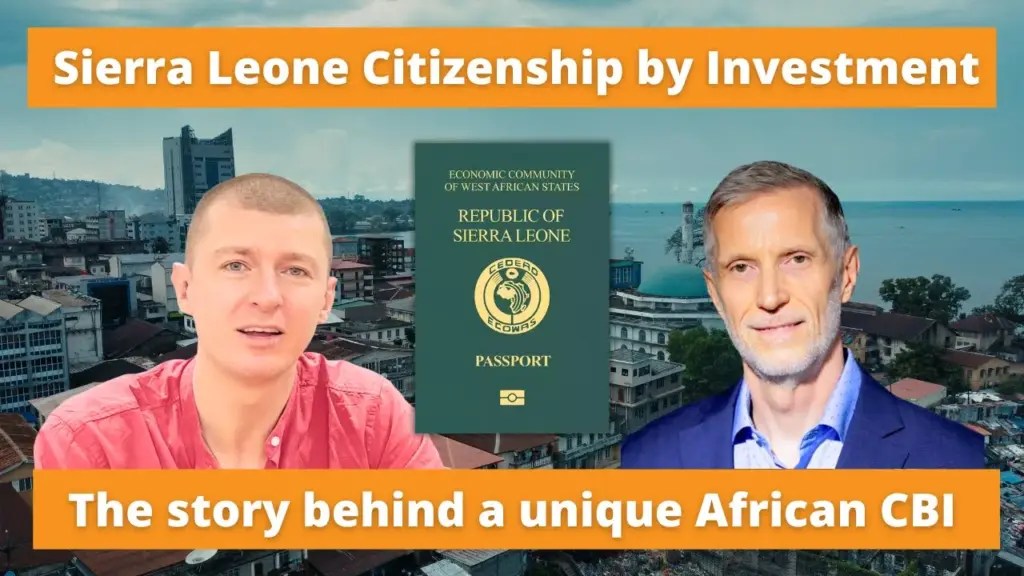 The Wandering Investor: Sierra Leone Citizenship by Investment – a conversation with the program architect