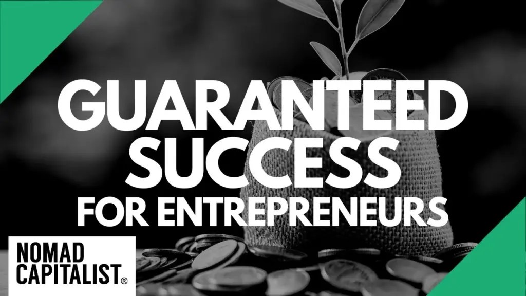 Nomad Capitalist: The 100% Success Rate for Business Owners