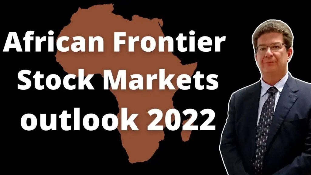 The Wandering Investor: Africa Frontier Stock Markets 2022 outlook