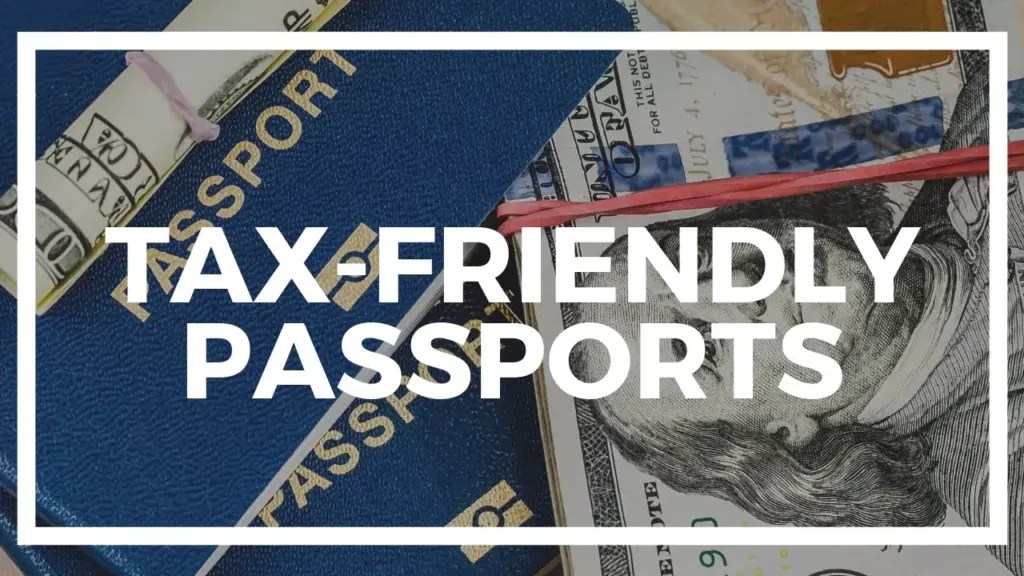 Nomad Capitalist: How to Get a Tax-Friendly Second Passport