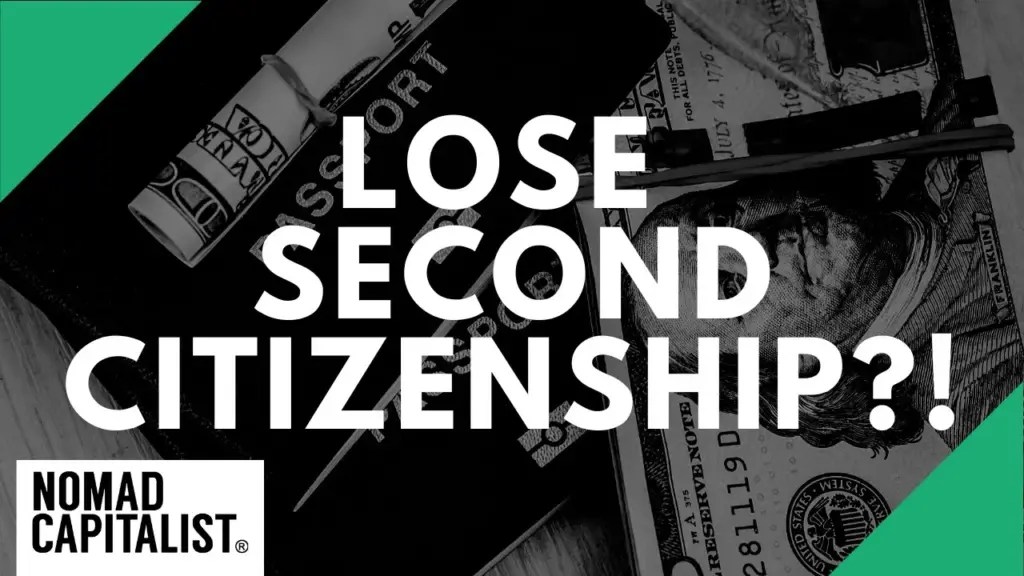 Nomad Capitalist: Can Your Second Citizenship be Taken Away?