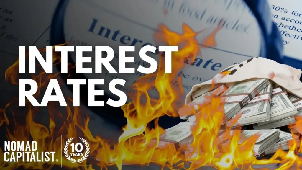 Nomad Capitalist: Huge Interest Rates for US Dollars in 2022