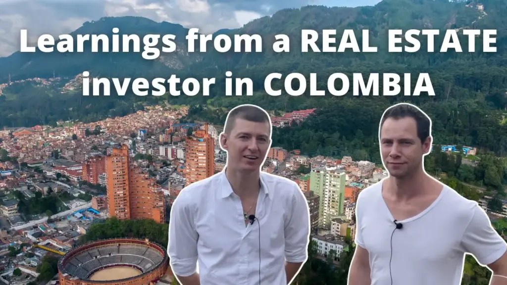 The Wandering Investor: Learnings from a Real Estate Investor in Colombia