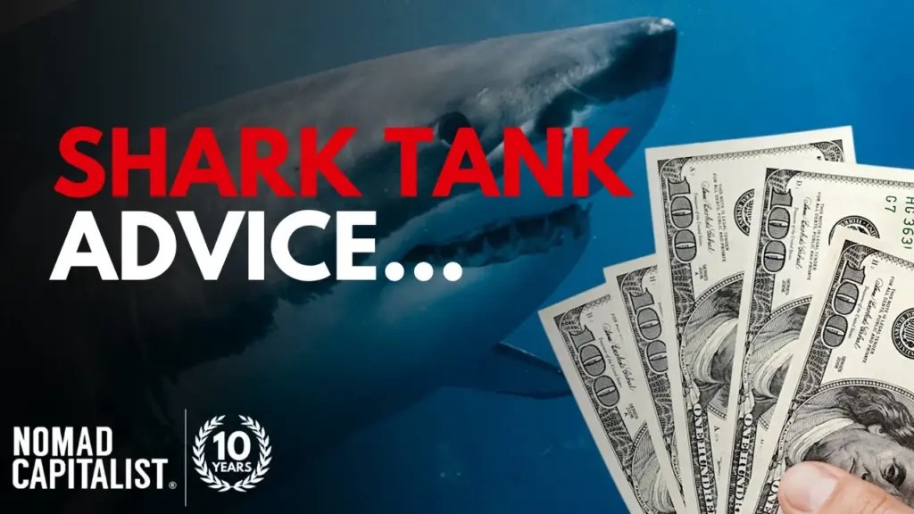 Nomad Capitalist: Don’t Build Your Wealth in California (Shark Tank Advice)