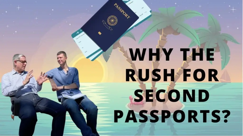 The Wandering Investor: Why the Rush for Second Passports – with immigration consultant Laszlo
