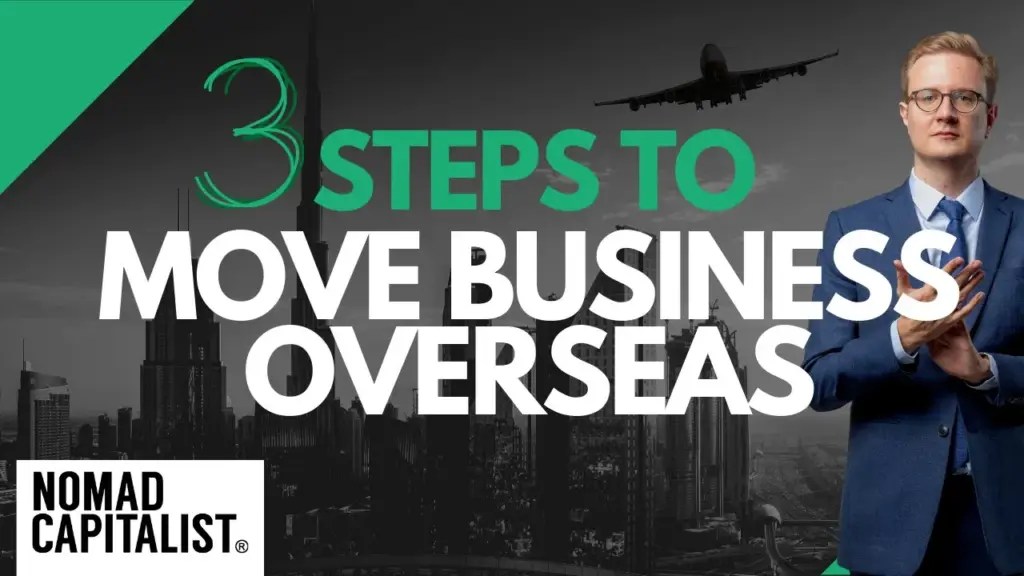 Nomad Capitalist: Three Steps Every Entrepreneur Needs to Consider