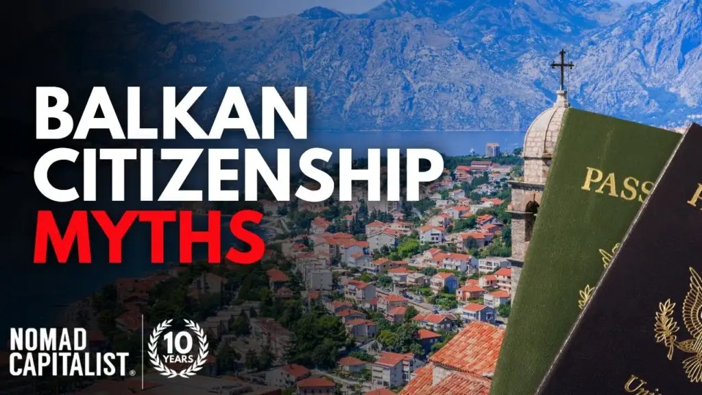 Nomad Capitalist: The Balkan Citizenship Myth