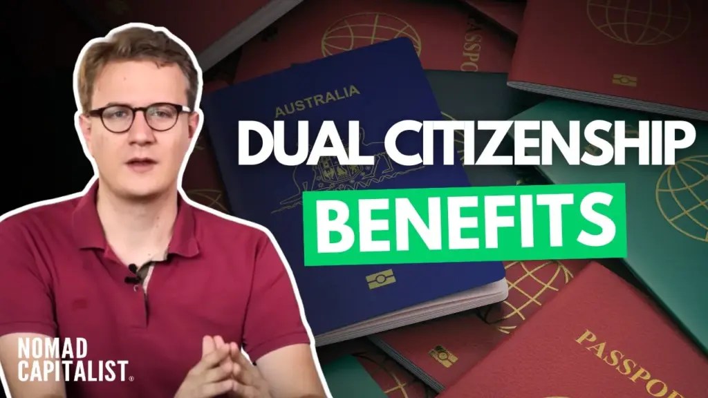 Nomad Capitalist: The Benefits of Dual Citizenship