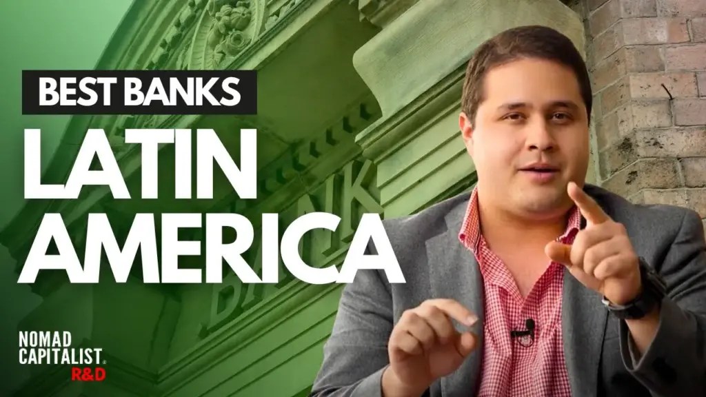 Nomad Capitalist R&D: Best Places to Bank in Latin America and the Caribbean