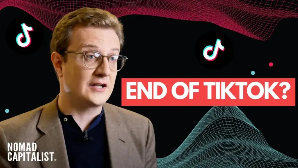Nomad Capitalist: The TikTok Ban Will Backfire