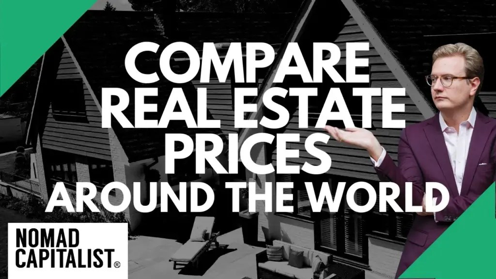 Nomad Capitalist: How to Compare Real Estate Prices around the World