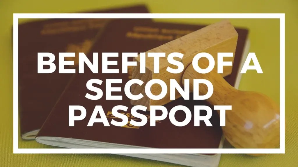 Nomad Capitalist: Benefits of a Second Passport