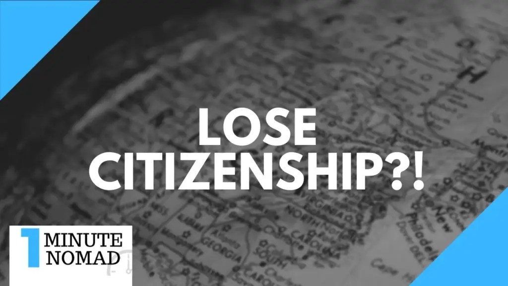Nomad Capitalist: Do You Lose Citizenship If you Obtain a Permanent Residence Elsewhere? | #OneMinuteNomad