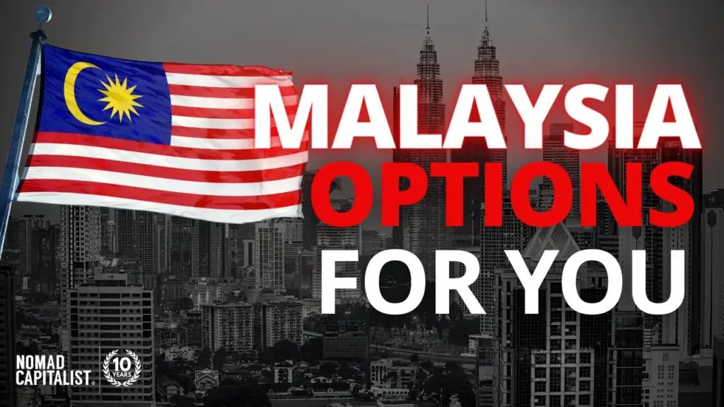 Nomad Capitalist: Three Ways to Get Residence in Malaysia