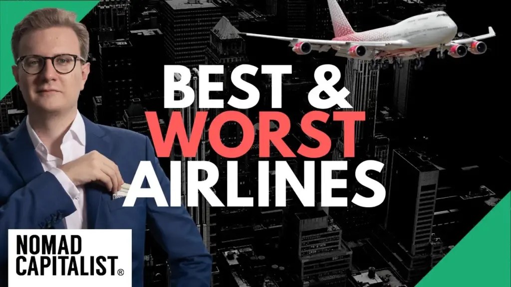 Nomad Capitalist: My Favorite and Least Favorite Airlines