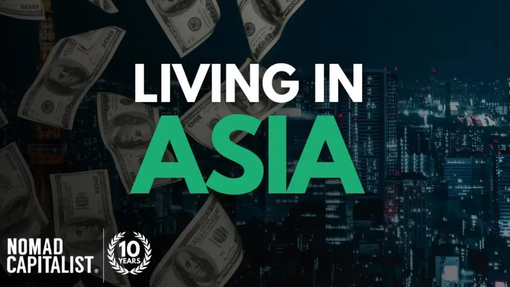 Nomad Capitalist: Residence Permits to Live in Asia