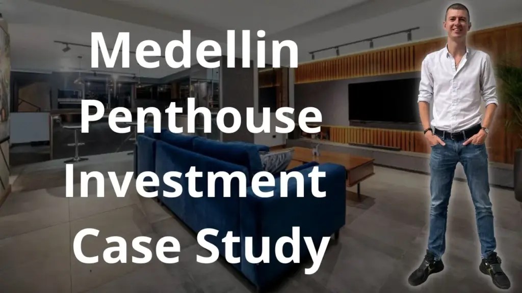 The Wandering Investor: Medellin Penthouse Investment Case Study