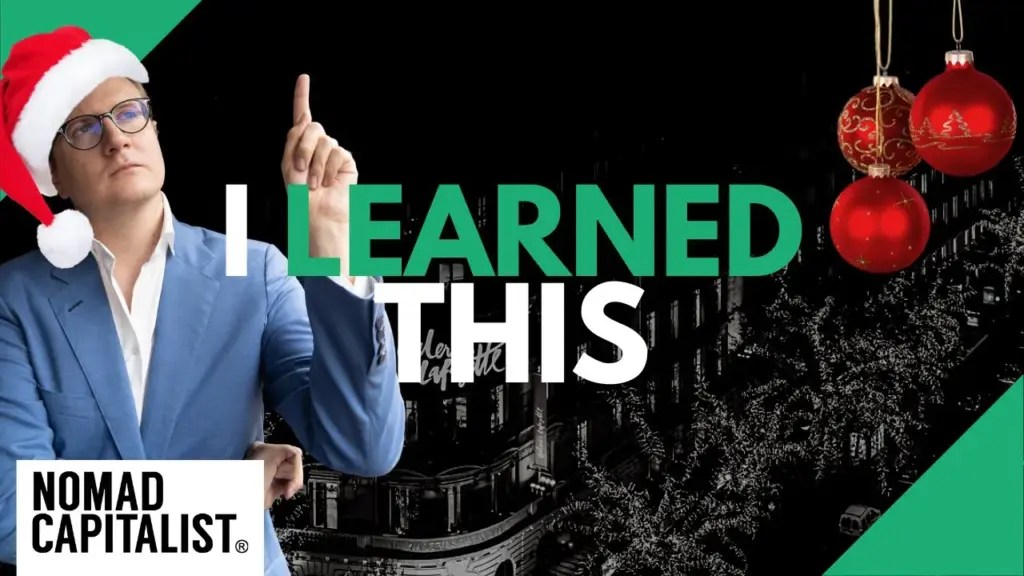 Nomad Capitalist: Lessons I Had to Learn in Life and Business