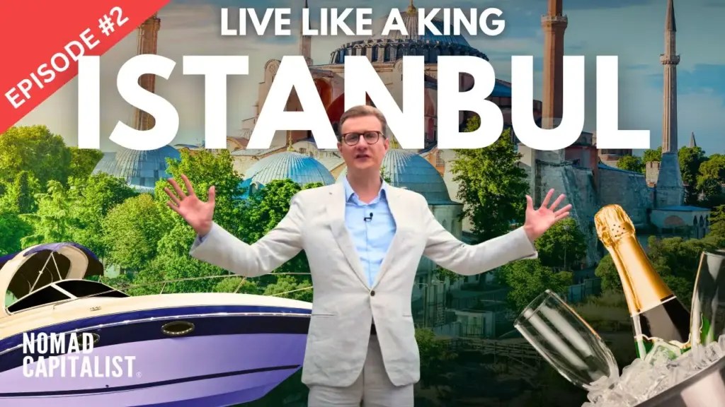 Nomad Capitalist: Live Like a King in Istanbul: Luxury Living in Turkey 🇹🇷