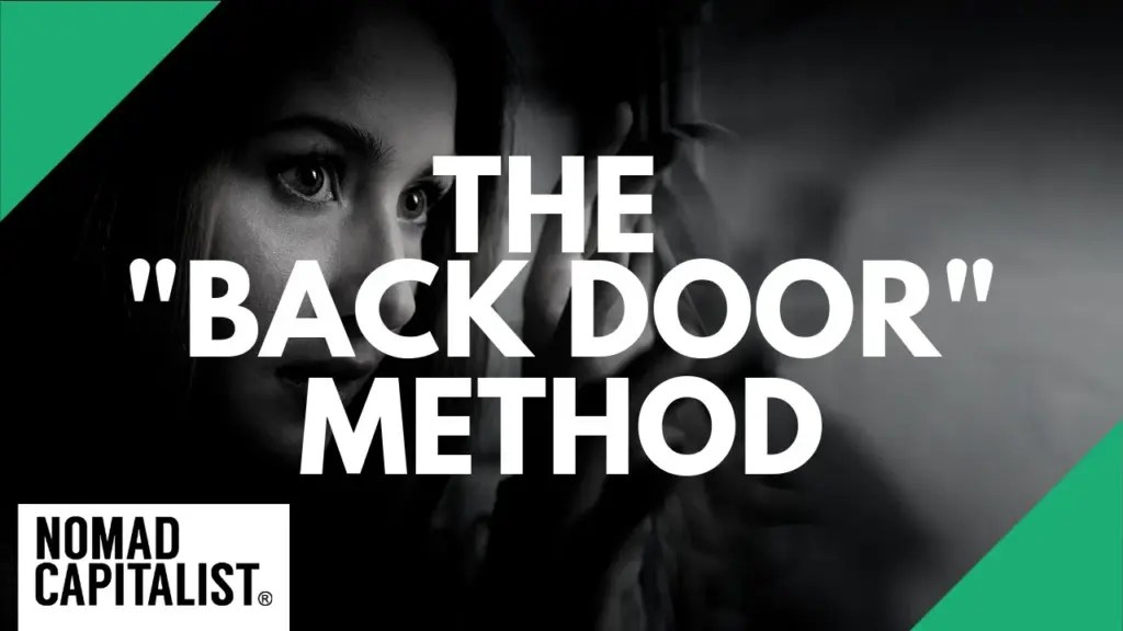 Nomad Capitalist: The “Back Door” Way to Lose Your Money