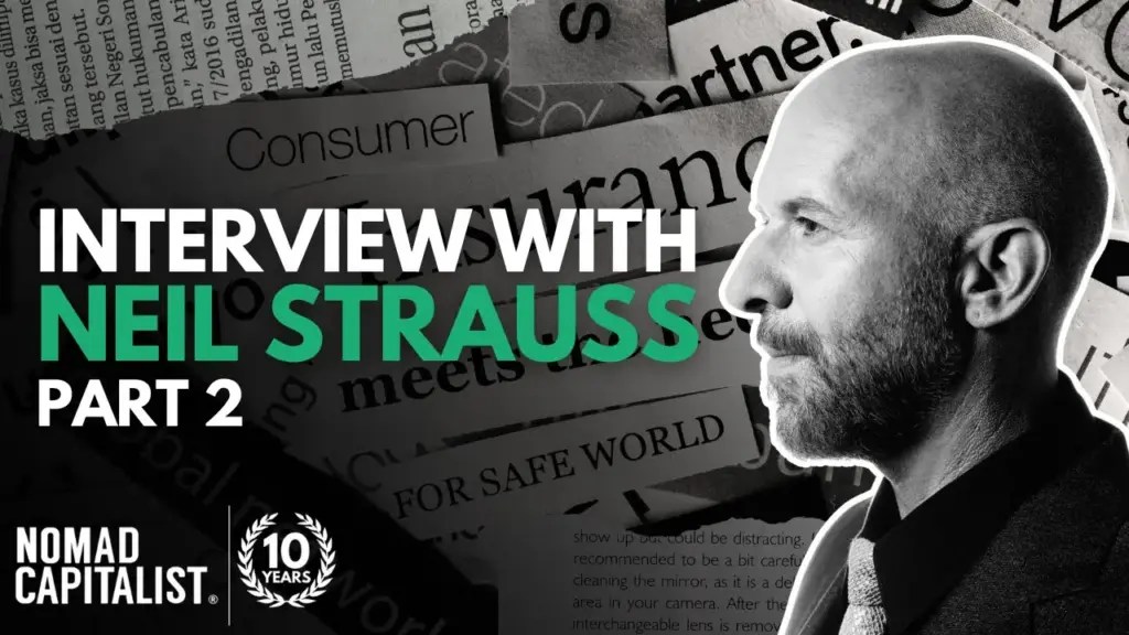 Nomad Capitalist: Neil Strauss: Second passports, Nevis citizenship, escaping the US – Part 2/2