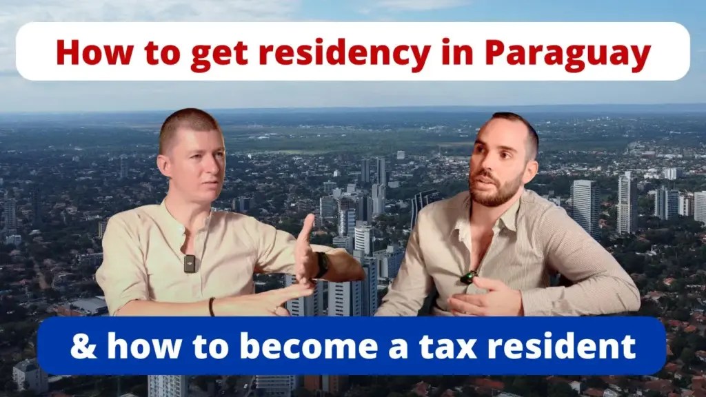 The Wandering Investor: How to get residency and tax residency in Paraguay