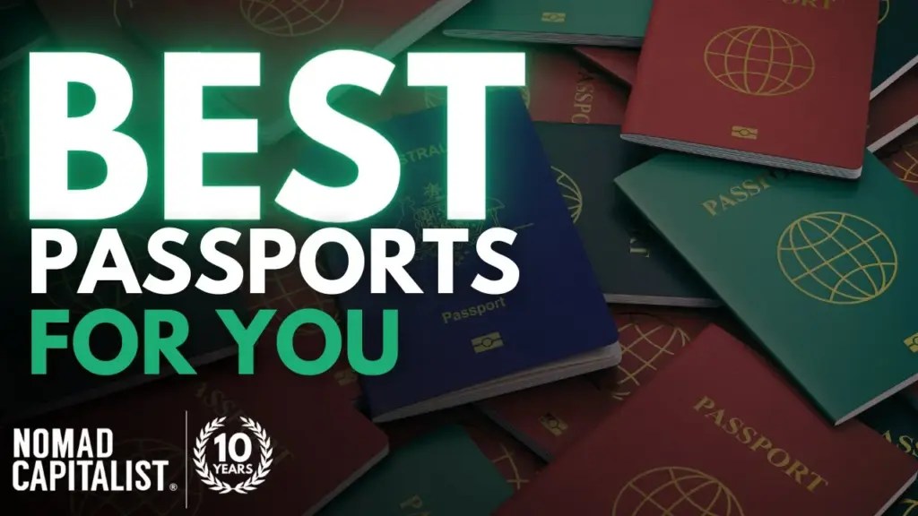 Nomad Capitalist: Which Second Passport is Best?