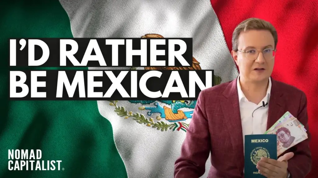 Nomad Capitalist: Why I Love Mexico