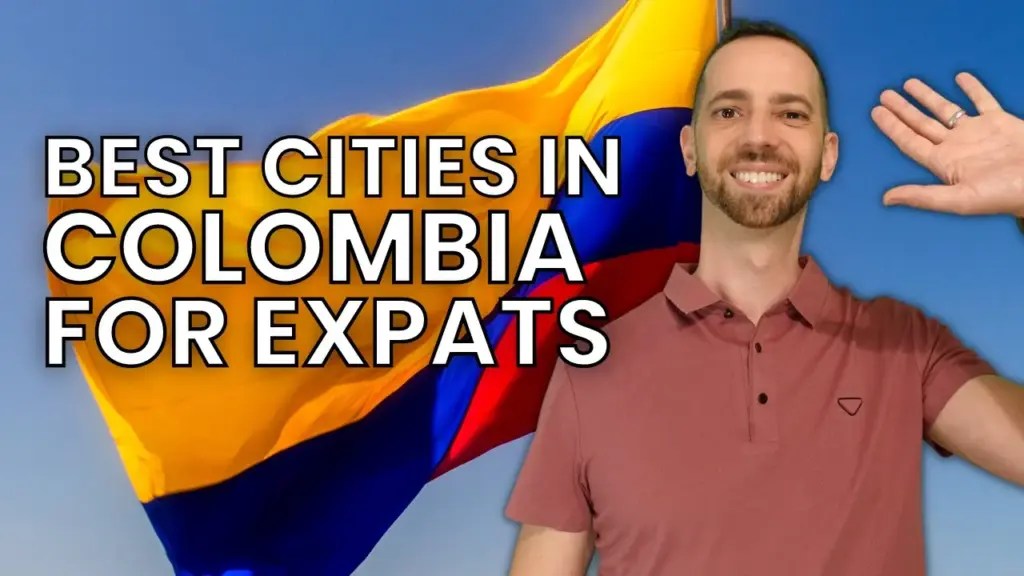 Expat Money ®: Escape to Colombia: Uncovering the Best Cities for Expats