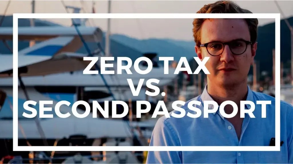 Nomad Capitalist: Which Is More Important: ZERO TAX or SECOND PASSPORT?