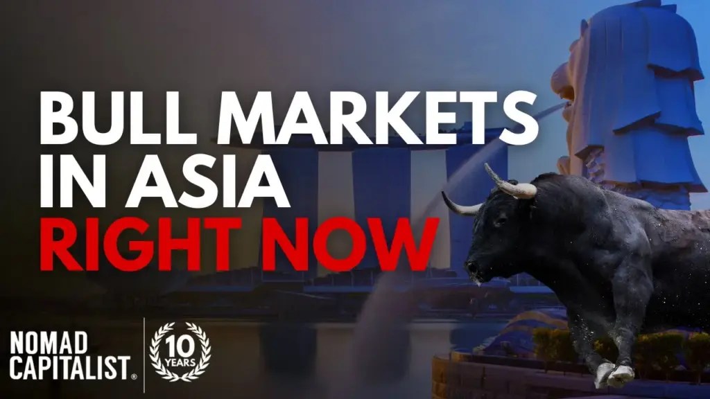 Nomad Capitalist: Three Asian Markets I’m Bullish On