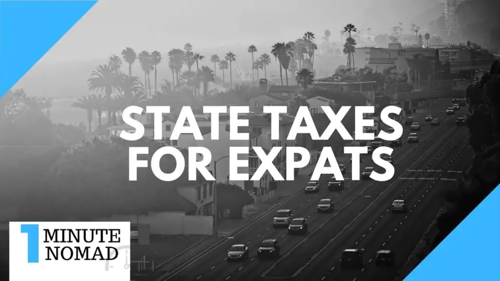 Nomad Capitalist: Do US Expats Pay State Income Taxes? | #OneMinuteNomad