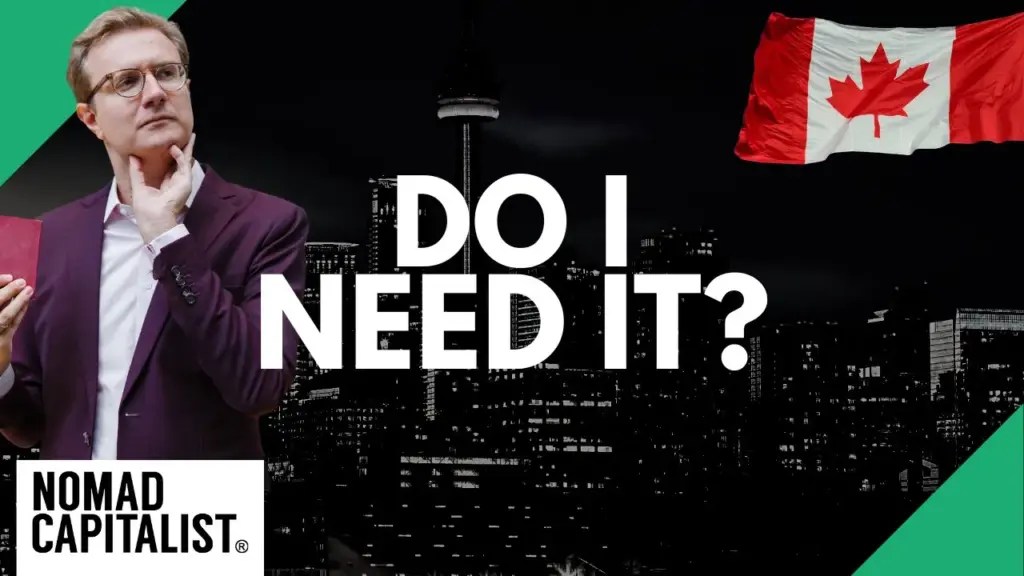 Nomad Capitalist: ”Should I Get Canadian Citizenship?”