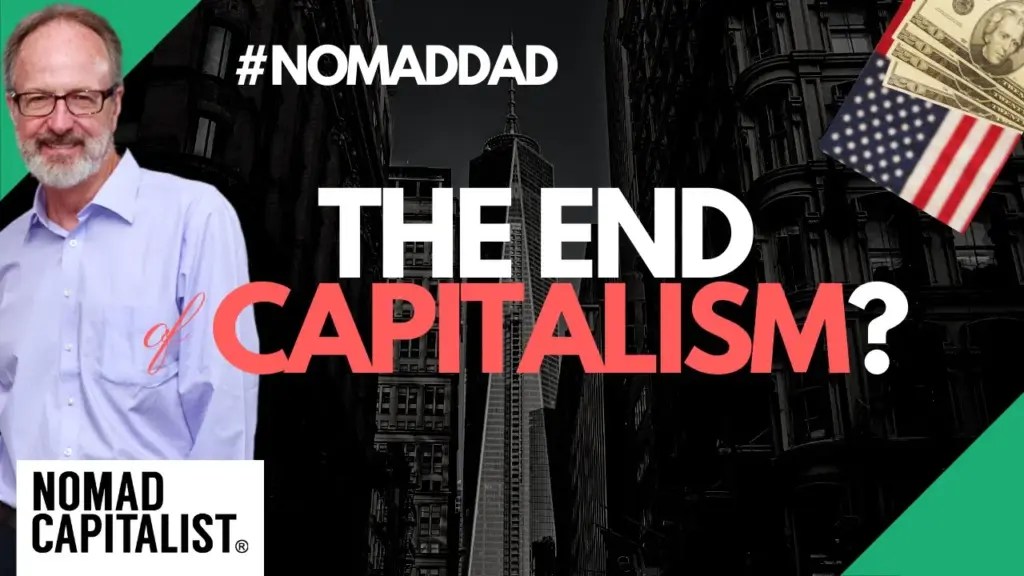 Nomad Capitalist: USA’s Transition From a Capitalist to a Socialist Society #NomadDad