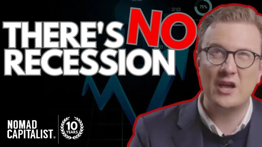 Nomad Capitalist: There’s No Recession Here