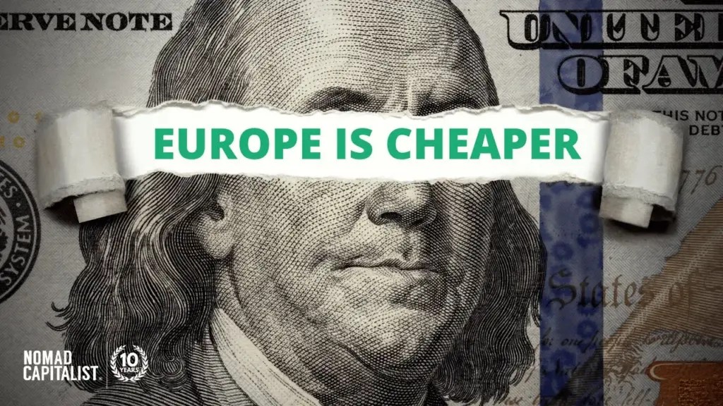 Nomad Capitalist: Live in Europe for Less than the USA