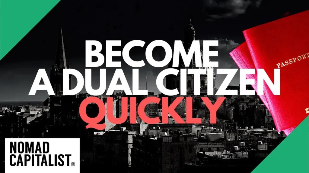 Nomad Capitalist: Four Ways to Get Dual Citizenship Quickly