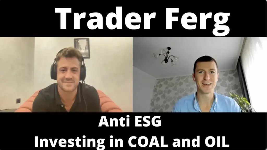 The Wandering Investor: Trader Ferg: anti-ESG investing in the coal and oil bull markets