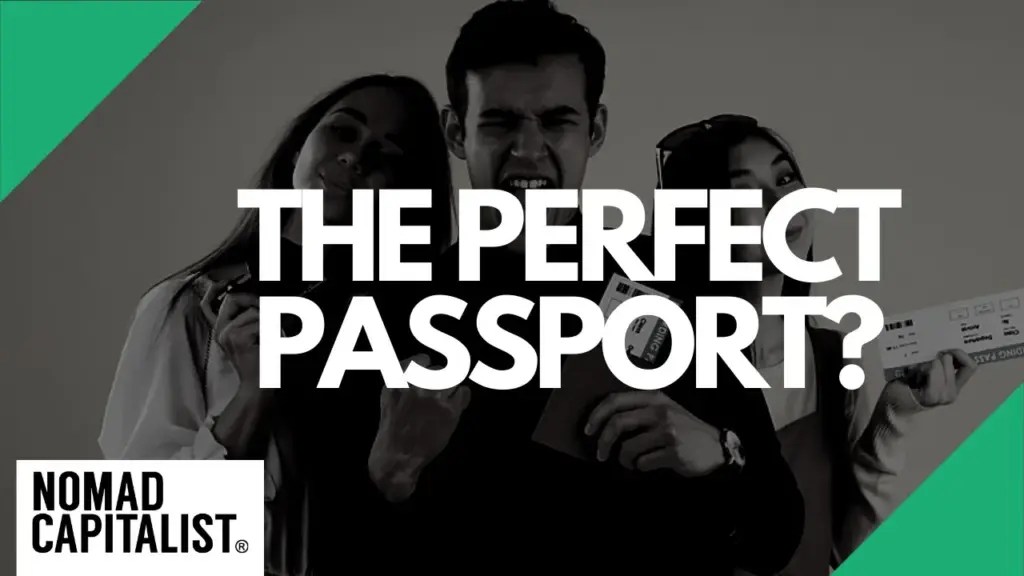 Nomad Capitalist: The Perfect Passport??