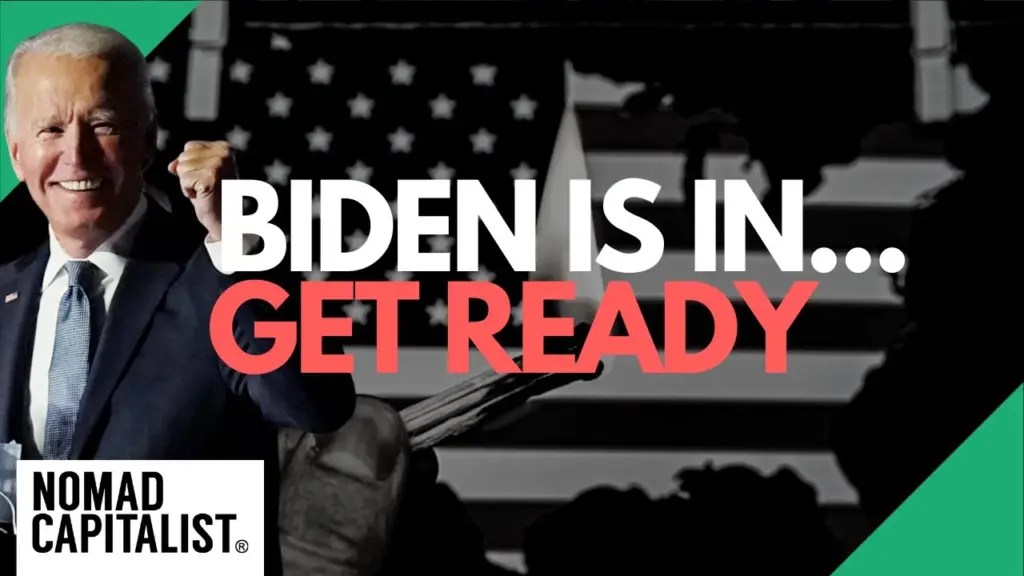 Nomad Capitalist: Now It’s Official: Prepare for President Biden